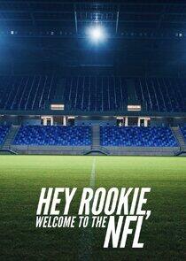 Hey Rookie, Welcome to the NFL Hey Rookie, Welcome to the NFL