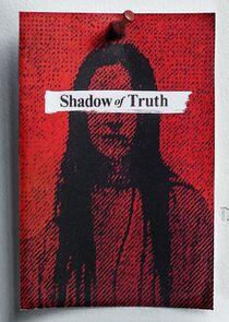 Shadow of Truth