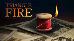 Triangle Fire Triangle Fire