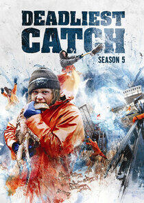 Deadliest Catch - Season 5 Deadliest Catch - Season 5