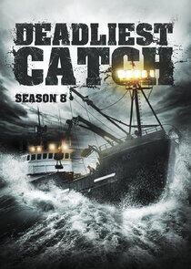 Deadliest Catch - Season 8 Deadliest Catch - Season 8