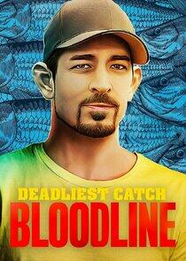 Deadliest Catch: Bloodline - Season 2 Deadliest Catch: Bloodline - Season 2