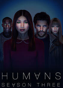 Humans - Season 3 Humans - Season 3