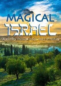 Magical Israel: A Journey Through 5000 Years Magical Israel: A Journey Through 5000 Years