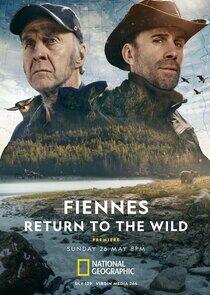 Fiennes: Return to the Wild Fiennes: Return to the Wild