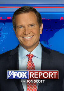 FOX Report with Jon Scott FOX Report with Jon Scott