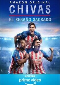 Chivas: El Rebaño Sagrado Chivas: El Rebaño Sagrado