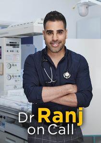 Dr Ranj: On Call Dr Ranj: On Call