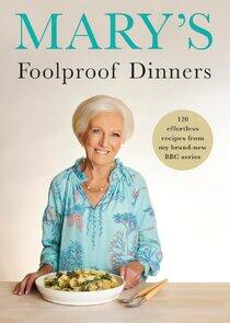 Mary's Foolproof Dinners Mary's Foolproof Dinners