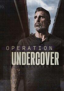 Operation Undercover Operation Undercover
