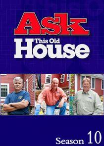 Ask This Old House - Season 10 Ask This Old House - Season 10