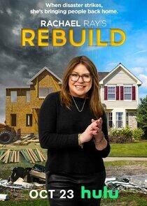Rachael Ray's Rebuild Rachael Ray's Rebuild