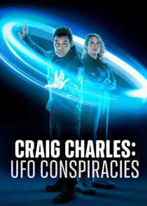 Craig Charles: UFO Conspiracies Craig Charles: UFO Conspiracies