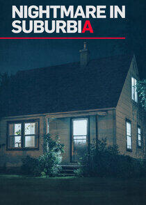 Nightmare in Suburbia Nightmare in Suburbia