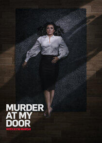 Murder at My Door with Kym Marsh Murder at My Door with Kym Marsh