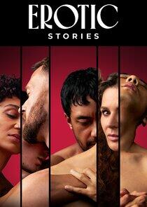 Erotic Stories - Season 1 Erotic Stories - Season 1