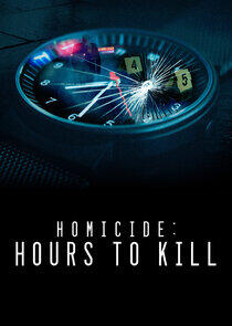 Homicide: Hours to Kill