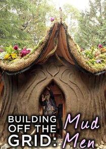 Building Off the Grid: Mud Men