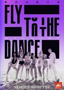 Fly to the Dance Fly to the Dance
