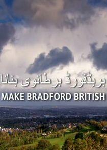 Make Bradford British Make Bradford British