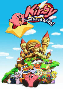 Kirby: Right Back at Ya! Kirby: Right Back at Ya!