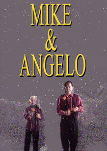 Mike & Angelo Mike & Angelo