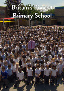 Britain's Biggest Primary School Britain's Biggest Primary School