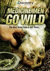 Medicine Men Go Wild Medicine Men Go Wild