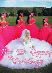 Big Fat Gypsy Weddings Big Fat Gypsy Weddings