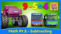 Learn Math for Kids - Subtracting with Monster Trucks Learn Math for Kids - Subtracting with Monster Trucks