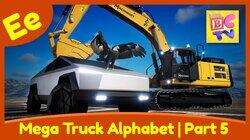 Mega Truck Alphabet Part 5 Mega Truck Alphabet Part 5
