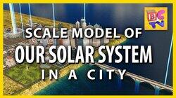 Our Solar System: Scale Model in a City Our Solar System: Scale Model in a City