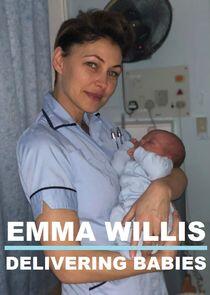 Emma Willis: Delivering Babies Emma Willis: Delivering Babies