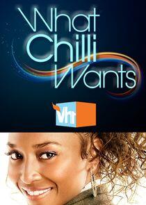 What Chilli Wants What Chilli Wants