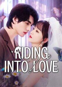 Riding into Love - Season 1 Riding into Love - Season 1