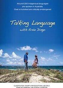 Talking Language with Ernie Dingo Talking Language with Ernie Dingo
