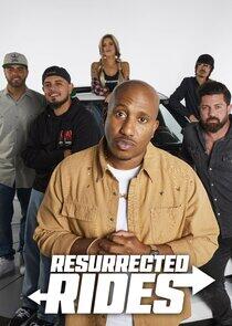 Resurrected Rides Resurrected Rides