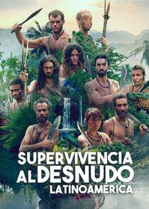 Supervivencia al desnudo: Latinoamérica Supervivencia al desnudo: Latinoamérica