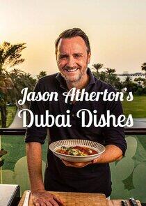 Jason Atherton's Dubai Dishes - Season 1 Jason Atherton's Dubai Dishes - Season 1