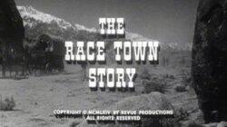 The Race Town Story The Race Town Story