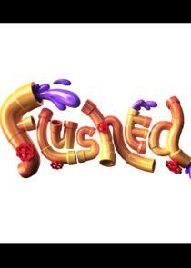 Flushed Flushed