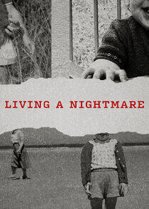 Living a Nightmare Living a Nightmare
