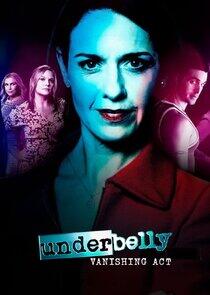 Underbelly: Vanishing Act Underbelly: Vanishing Act