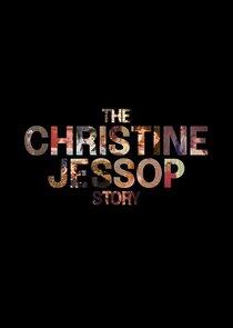 The Christine Jessop Story