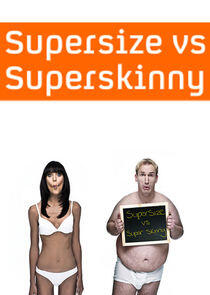 Supersize vs Superskinny Supersize vs Superskinny